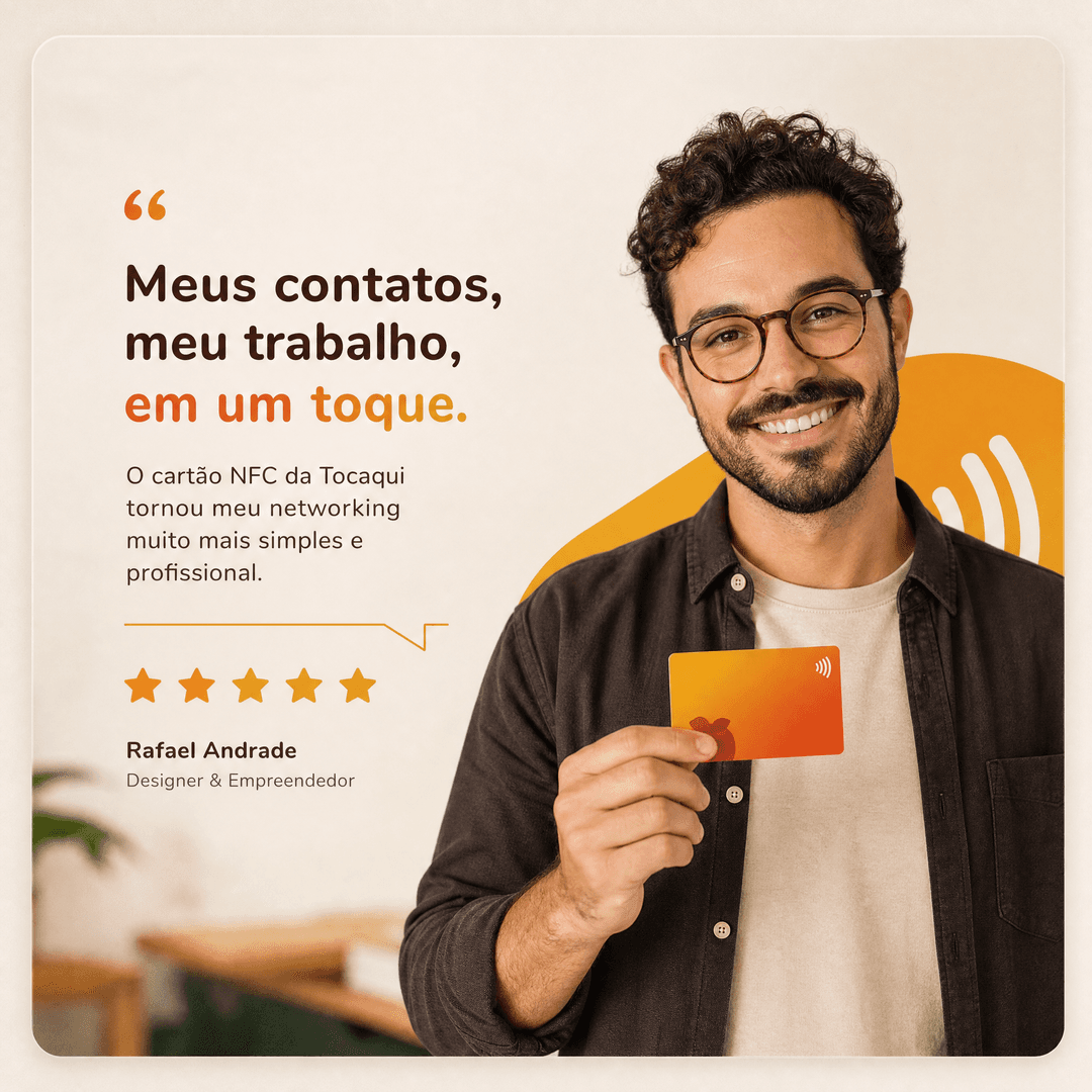Rafael Andrade, Designer e Empreendedor, depoimento sobre o cartão NFC Tocaqui